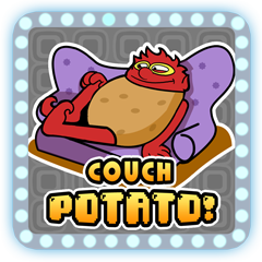 Icon for Couch potato!