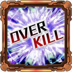 Icon for Overkill!!!
