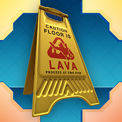 Icon for The floor is lava!