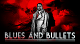 Blues and Bullets