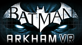 BATMAN™: ARKHAM VR
